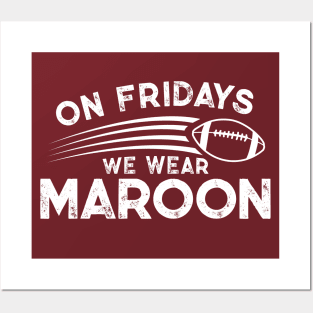 On Fridays We Wear Maroon // Vintage School Spirit // Go Maroon Posters and Art